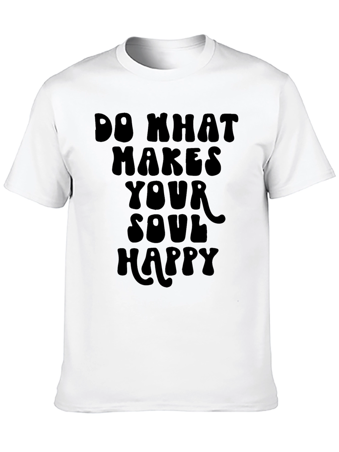Do What Makes Your Soul Happy Graphic Tee