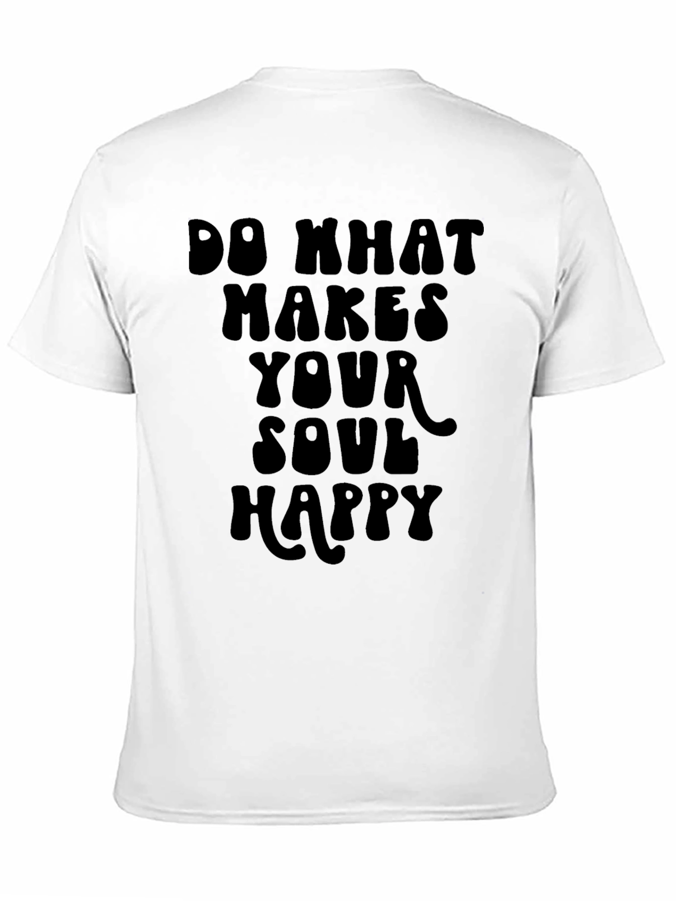 Do What Makes Your Soul Happy Graphic Tee