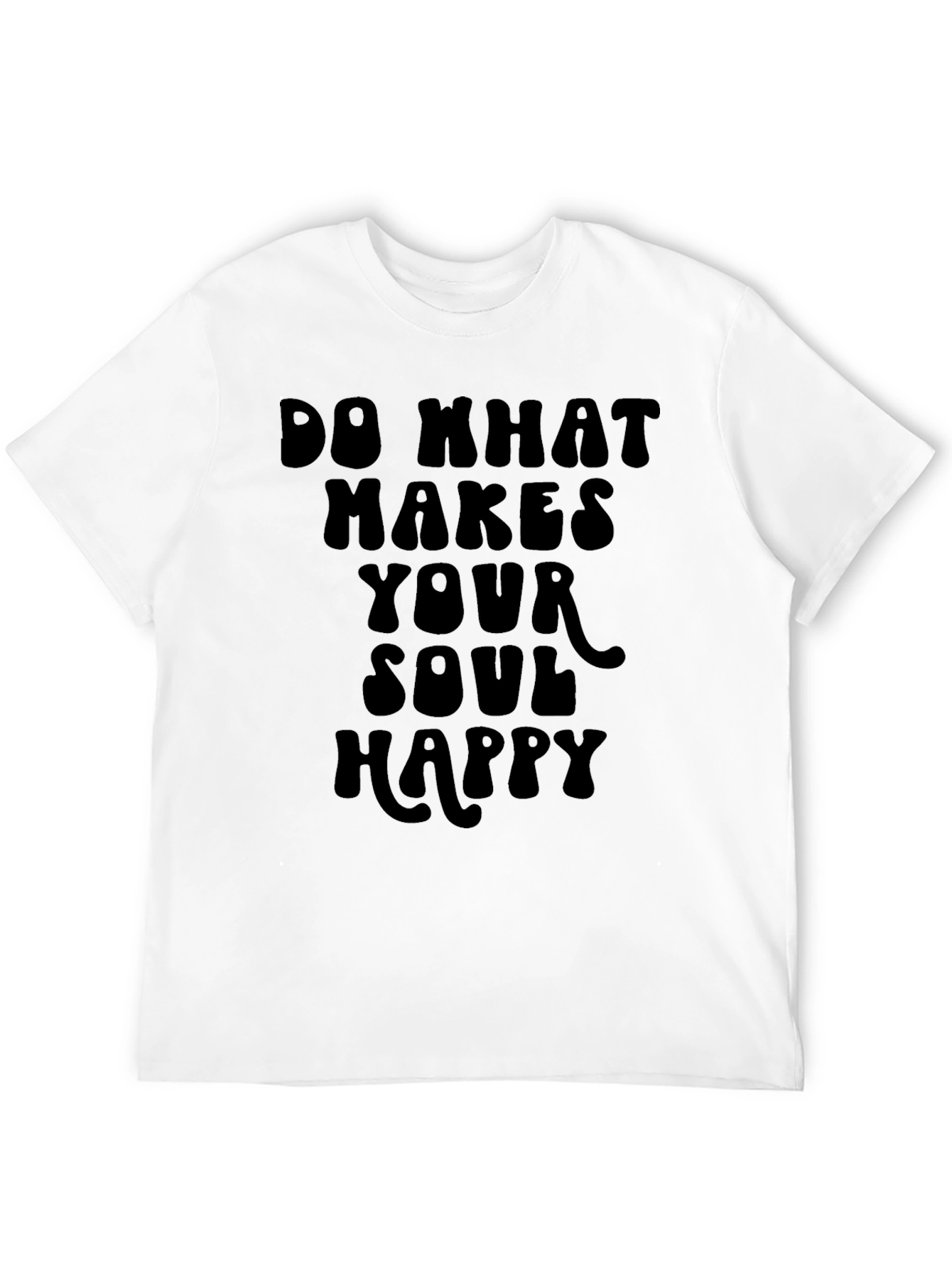 Do What Makes Your Soul Happy Graphic Tee