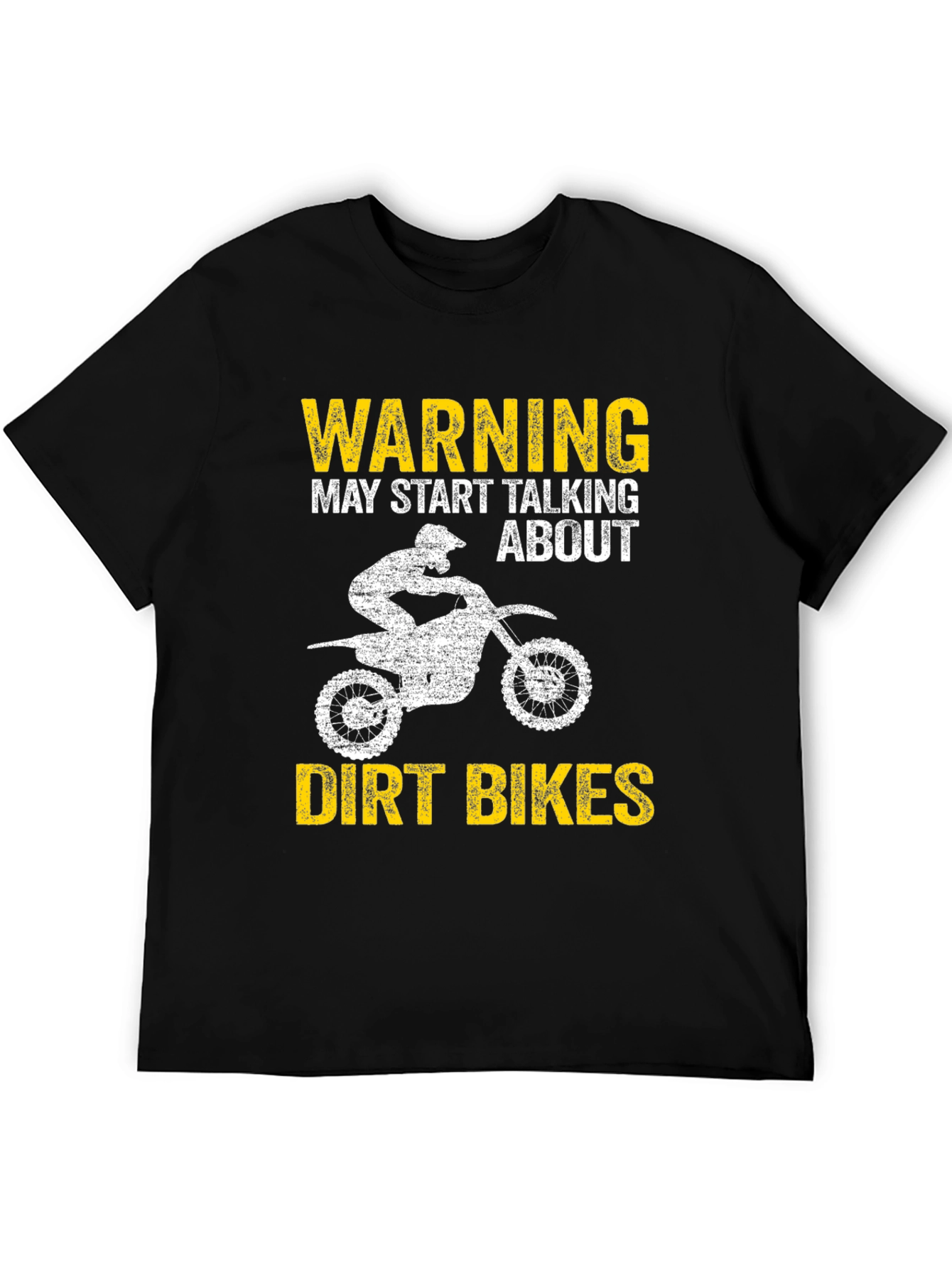Warning May Start Talking About Dirt Bikes T-Shirt