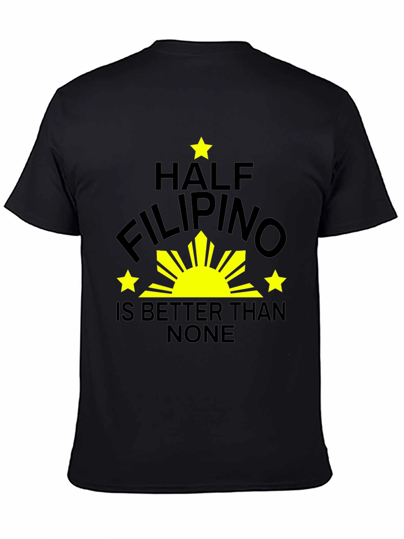 Half Filipino T-Shirt - Funny Pinoy Pride Tee