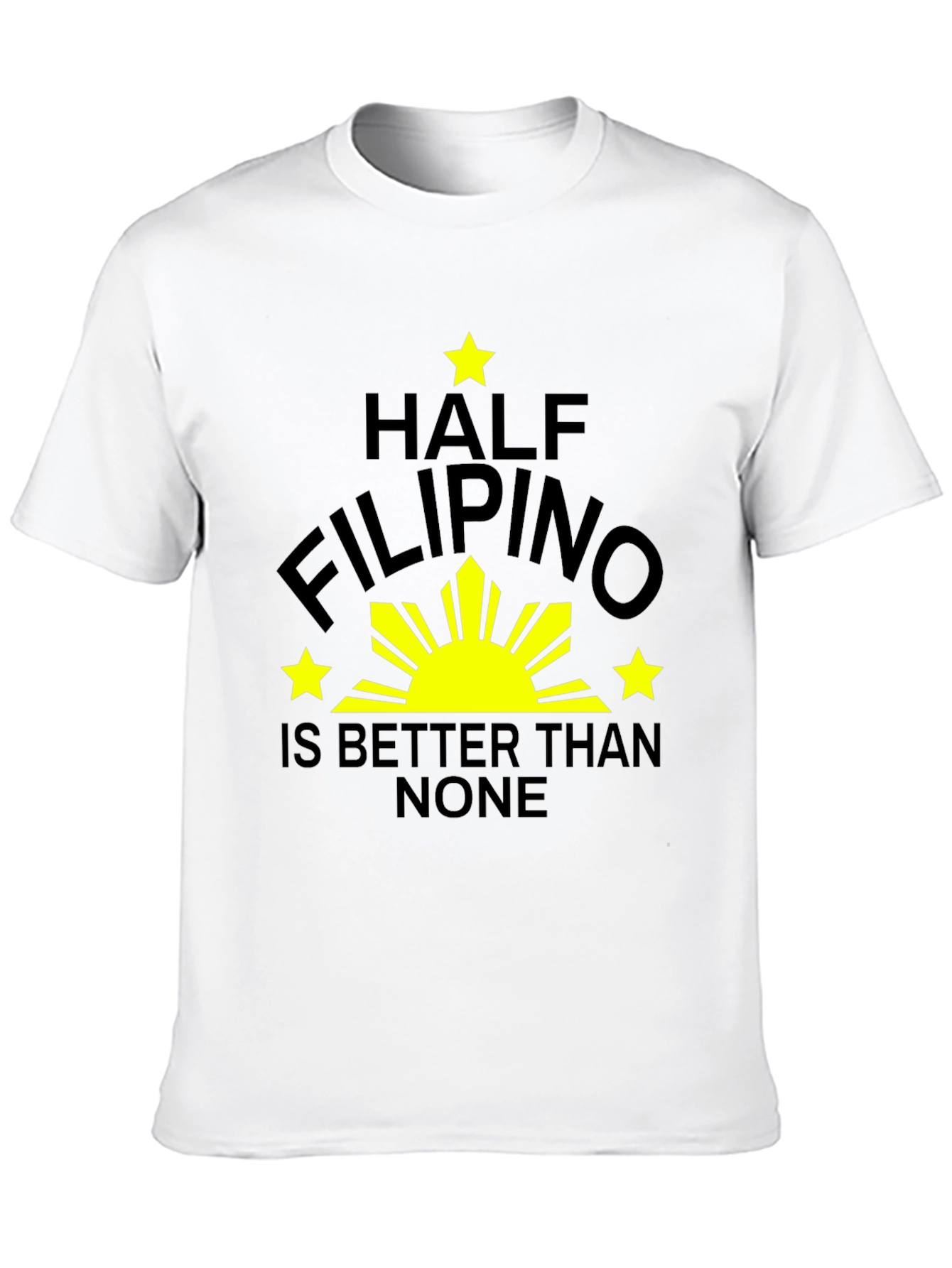 Half Filipino T-Shirt - Funny Pinoy Pride Tee