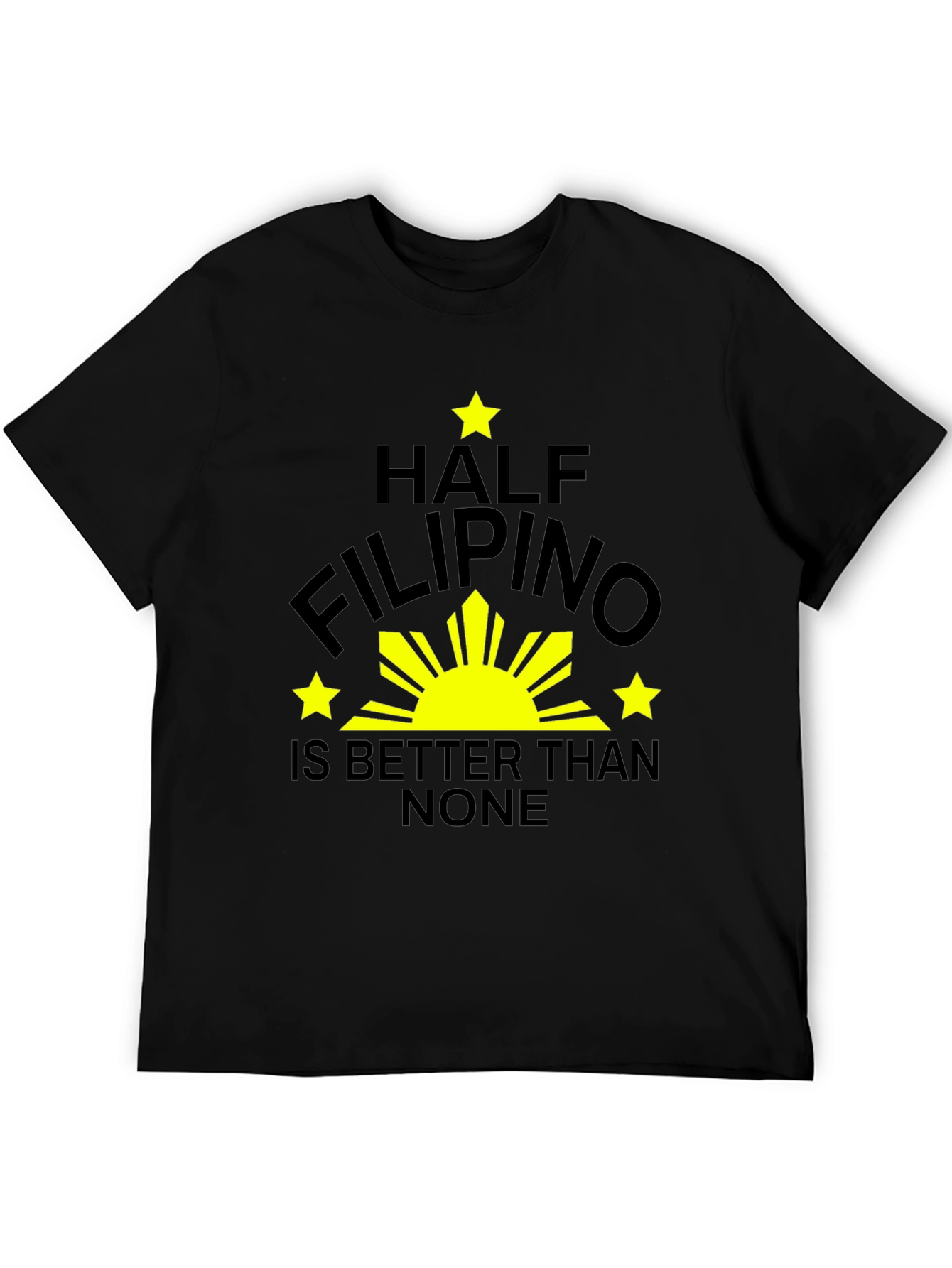 Half Filipino T-Shirt - Funny Pinoy Pride Tee