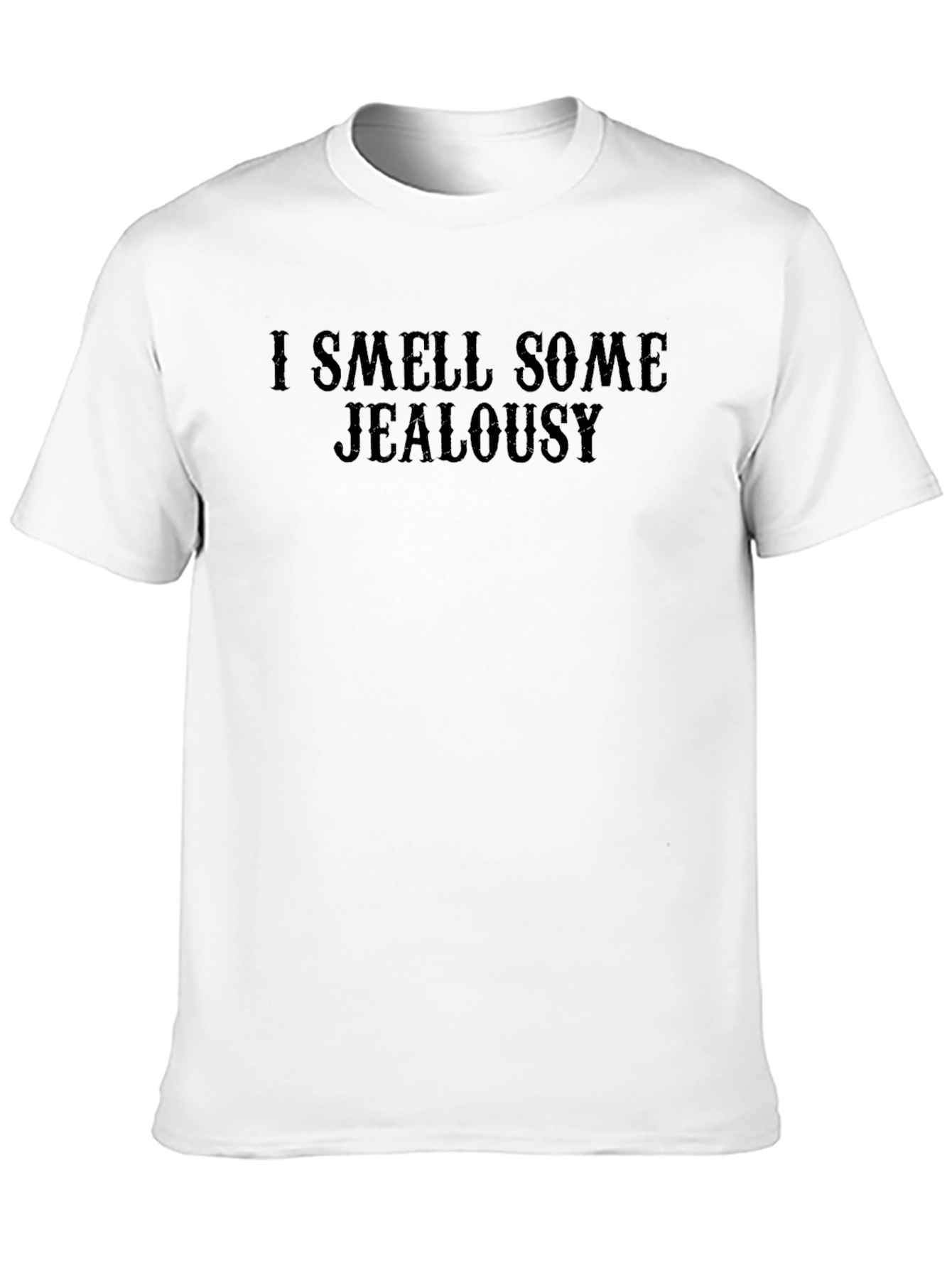 I Smell Jealousy Black T-Shirt