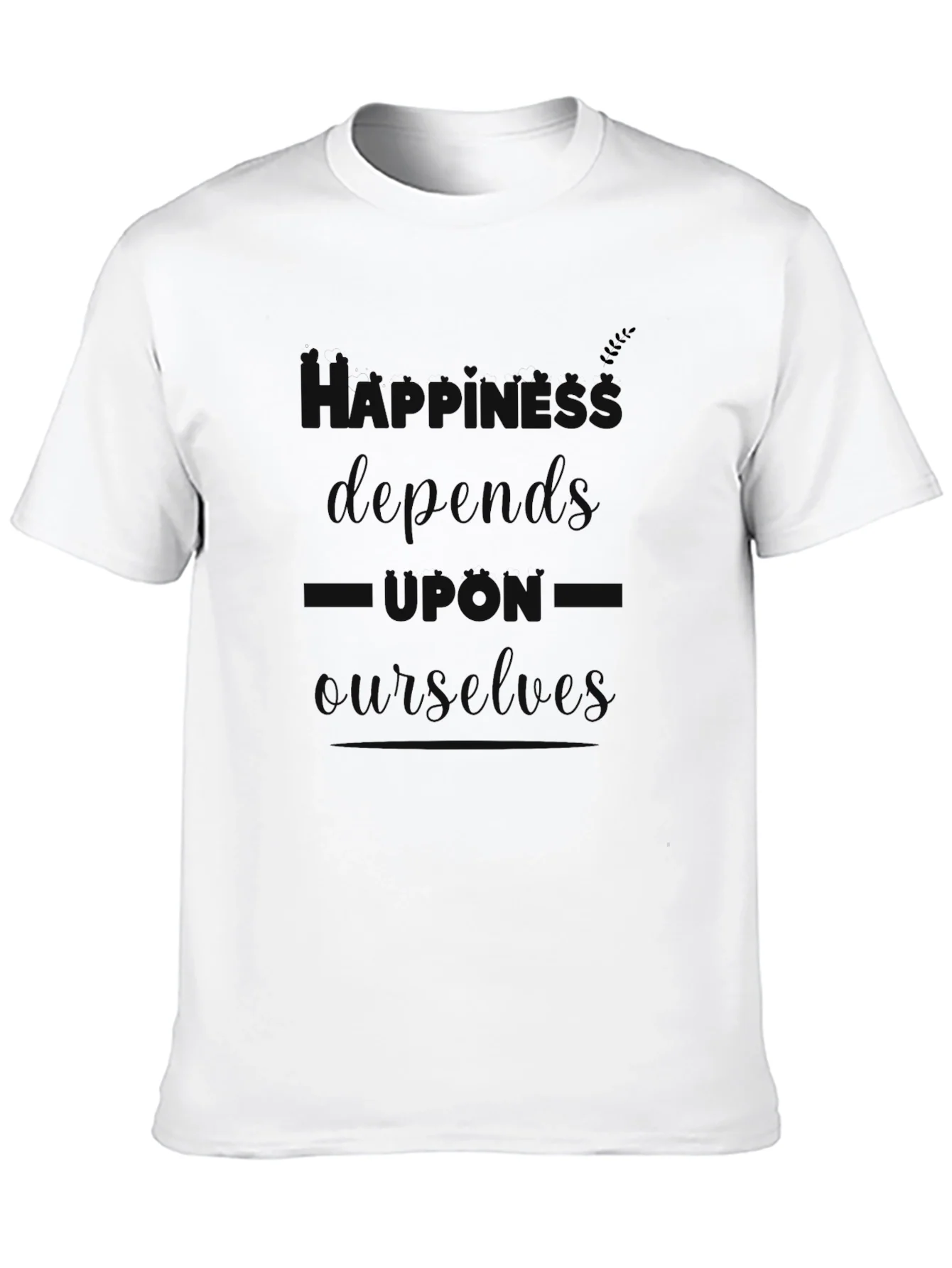 Happiness Depends Upon Ourselves Black T-Shirt