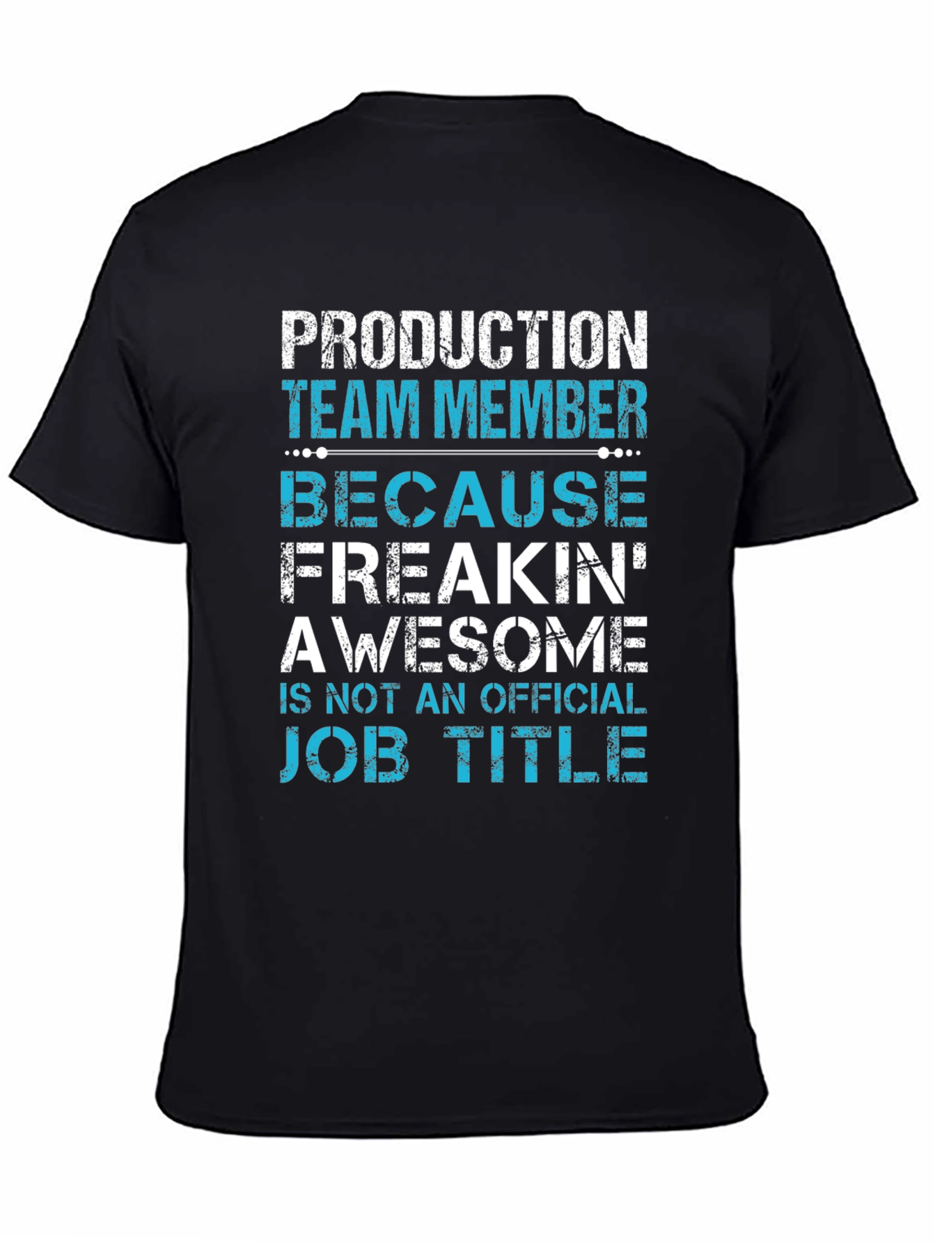 Production Team Member Funny Job Title T-Shirt