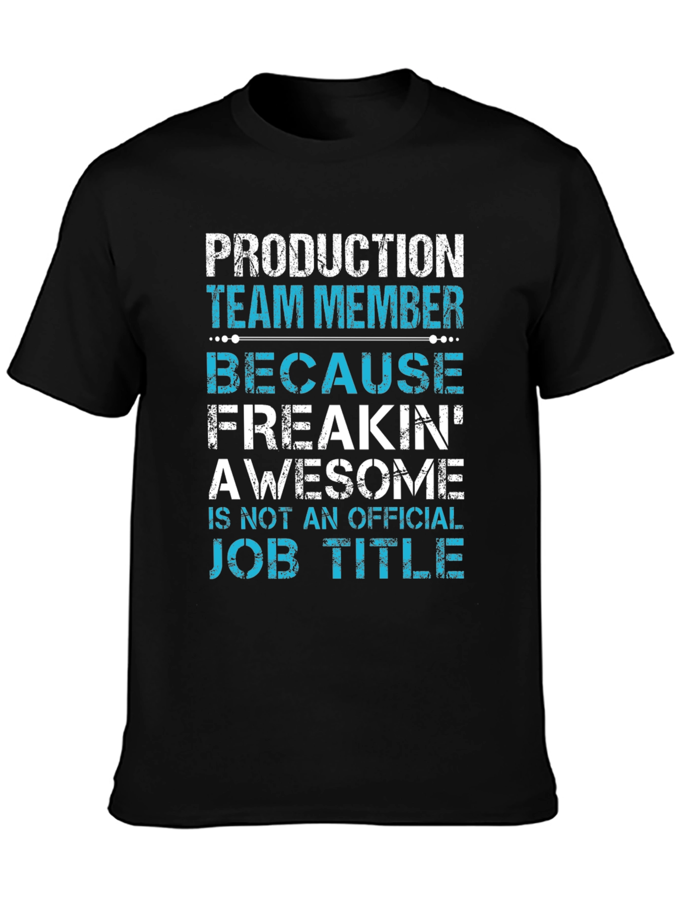 Production Team Member Funny Job Title T-Shirt