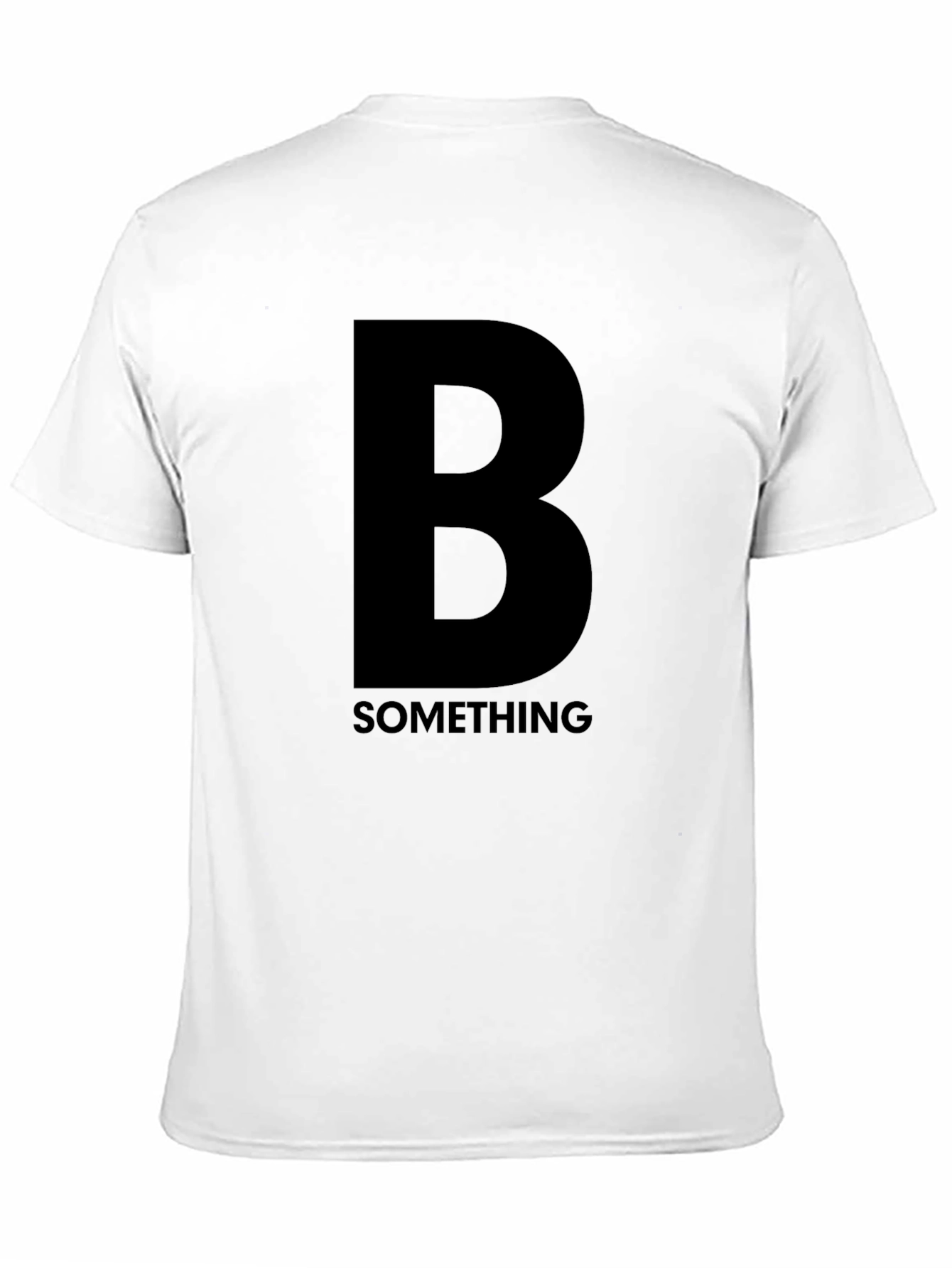 Bold B Something Black Graphic T-Shirt
