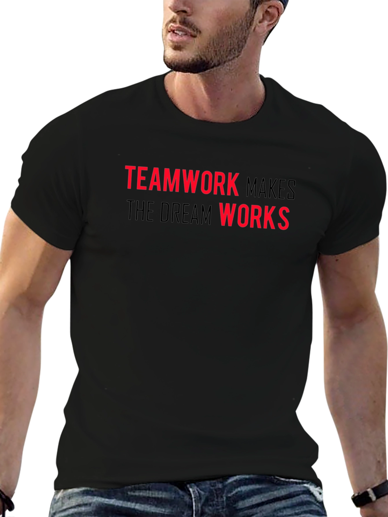 Teamwork Makes the Dream Works T-Shirt