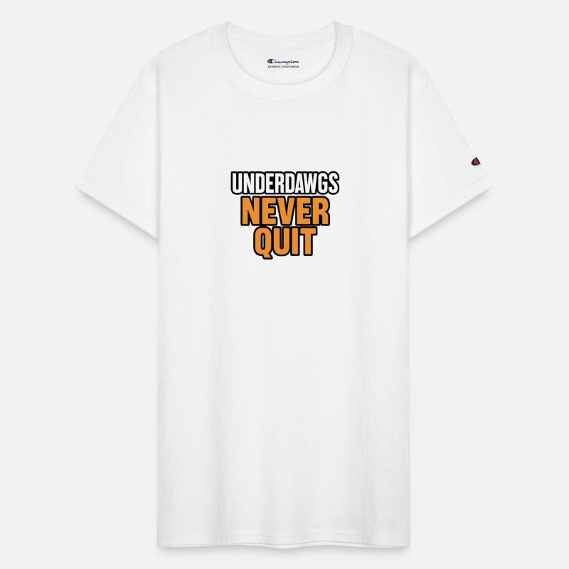Underdawgs Never Quit Design