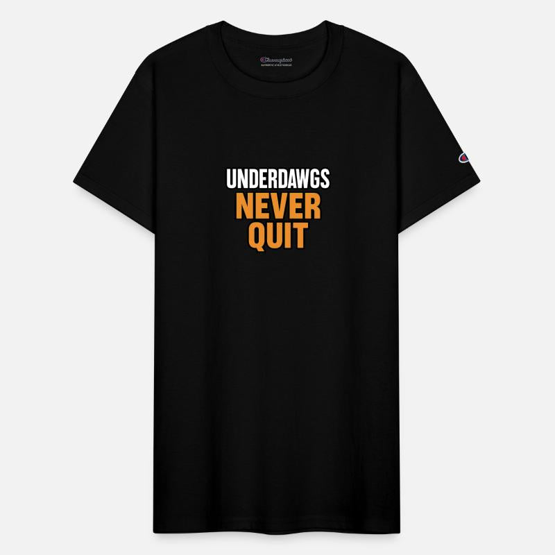 Underdawgs Never Quit Design