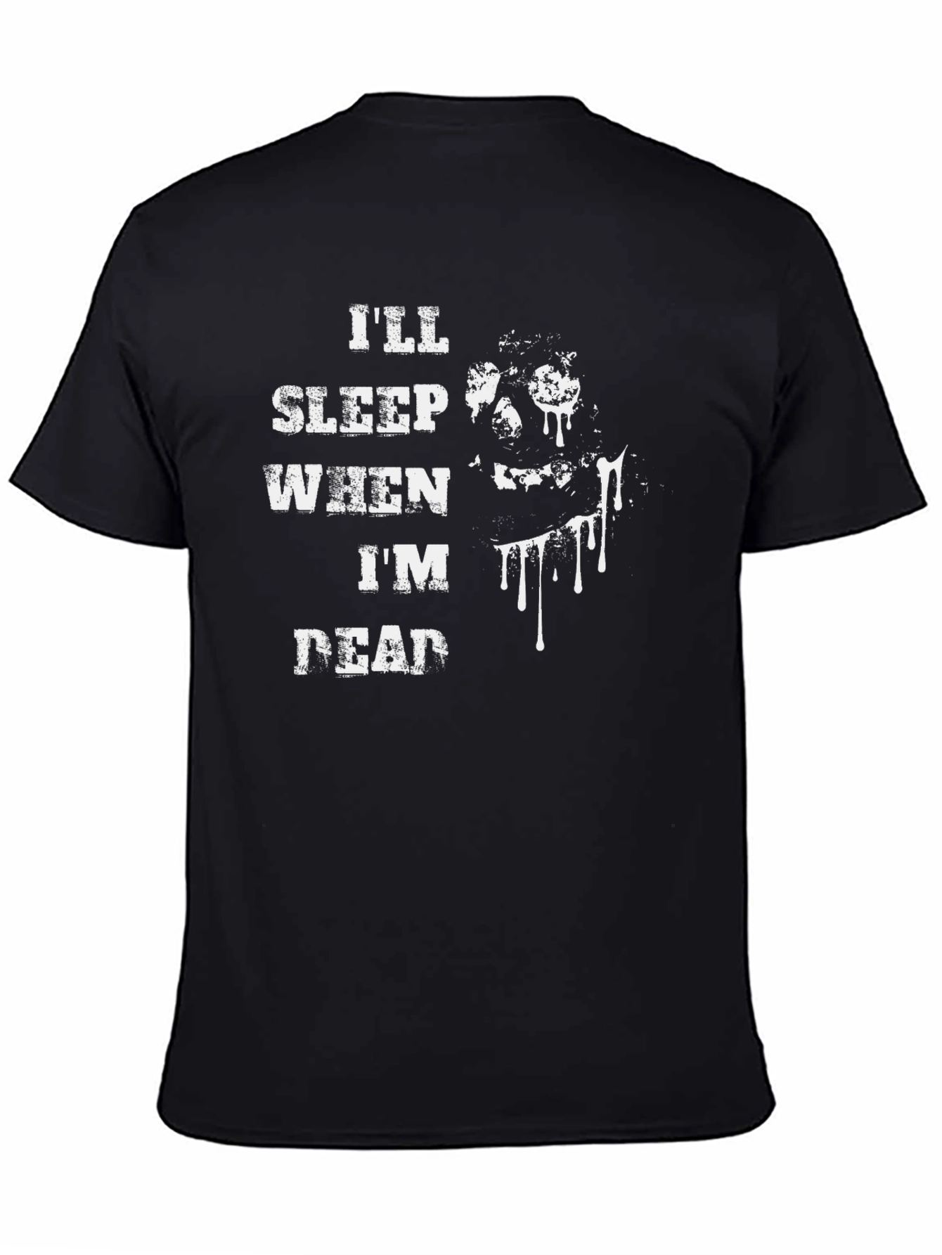 Ill Sleep When Im Dead Graphic Tee