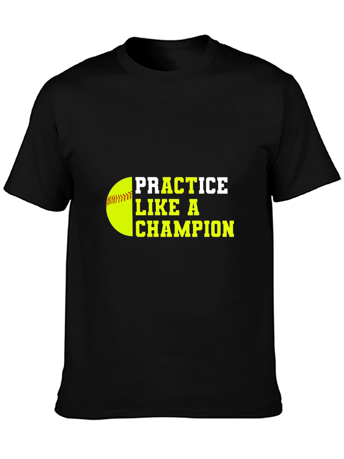 Practice Like a Champion Black T-Shirt