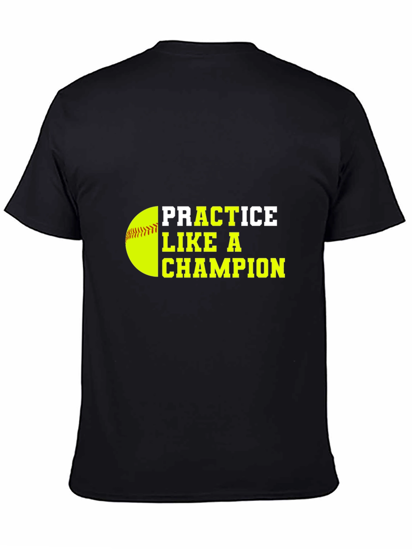 Practice Like a Champion Black T-Shirt
