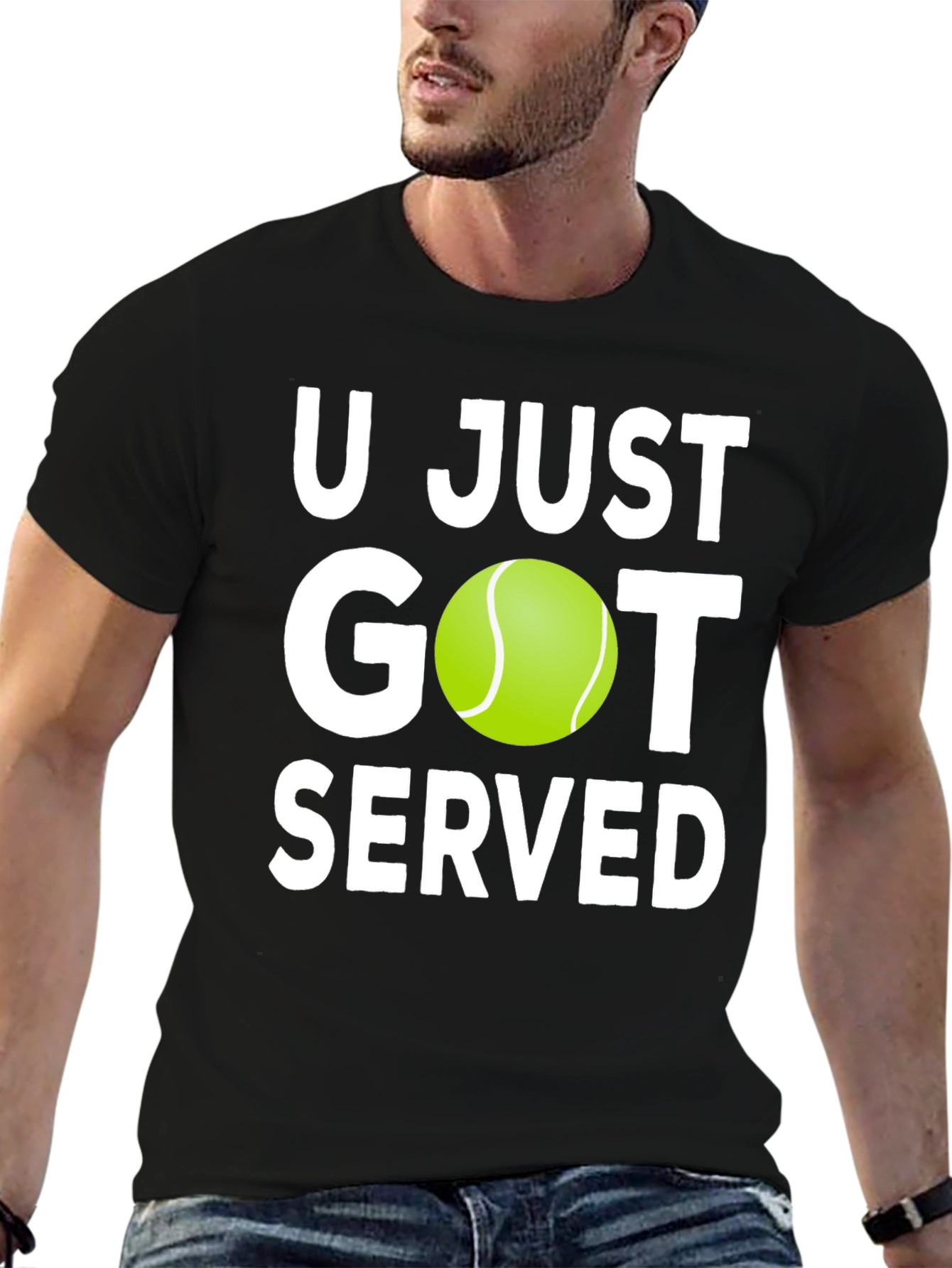 U Just Got Served Tennis T-Shirt