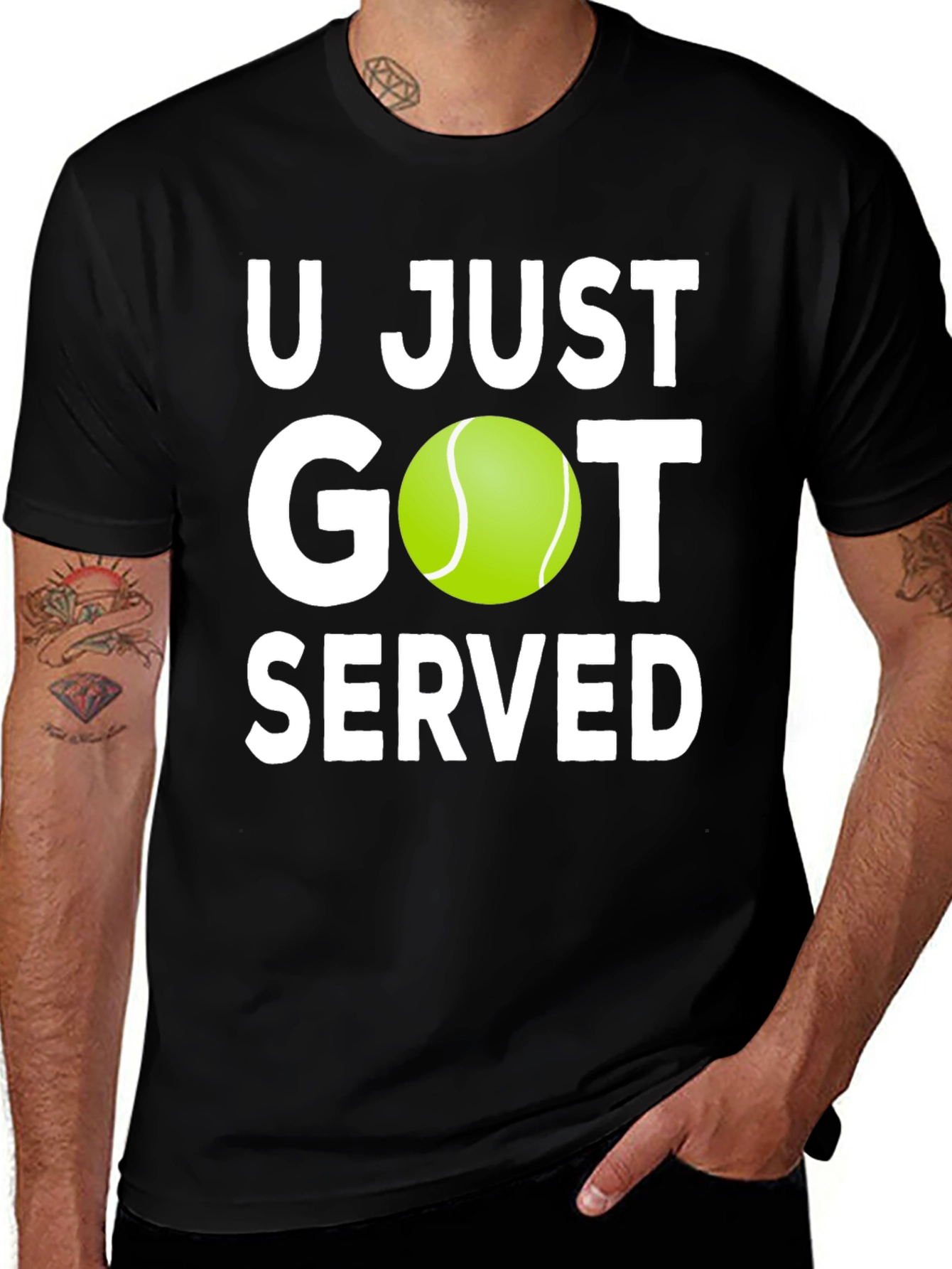 U Just Got Served Tennis T-Shirt