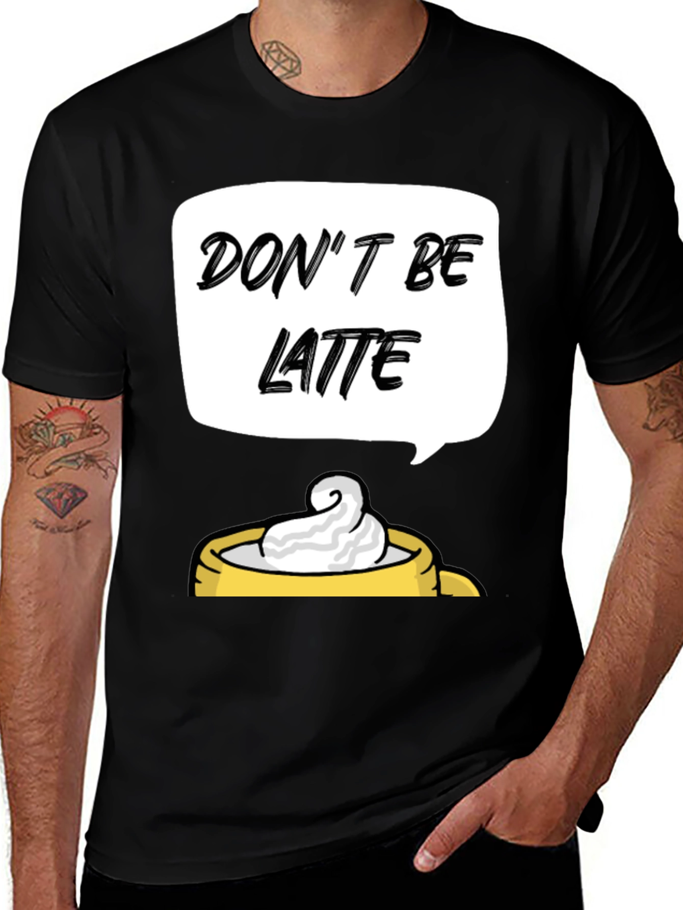 Dont Be Latte Graphic T-Shirt