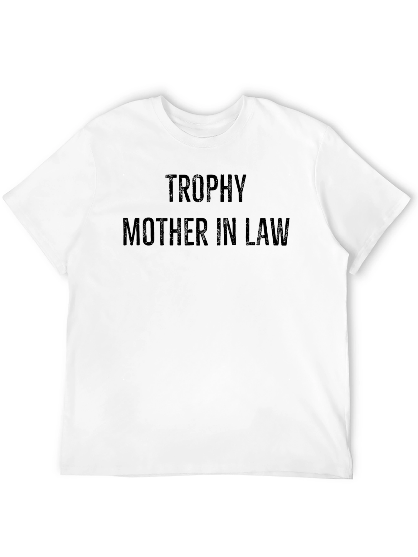 Trophy Mother In Law Graphic T-Shirt