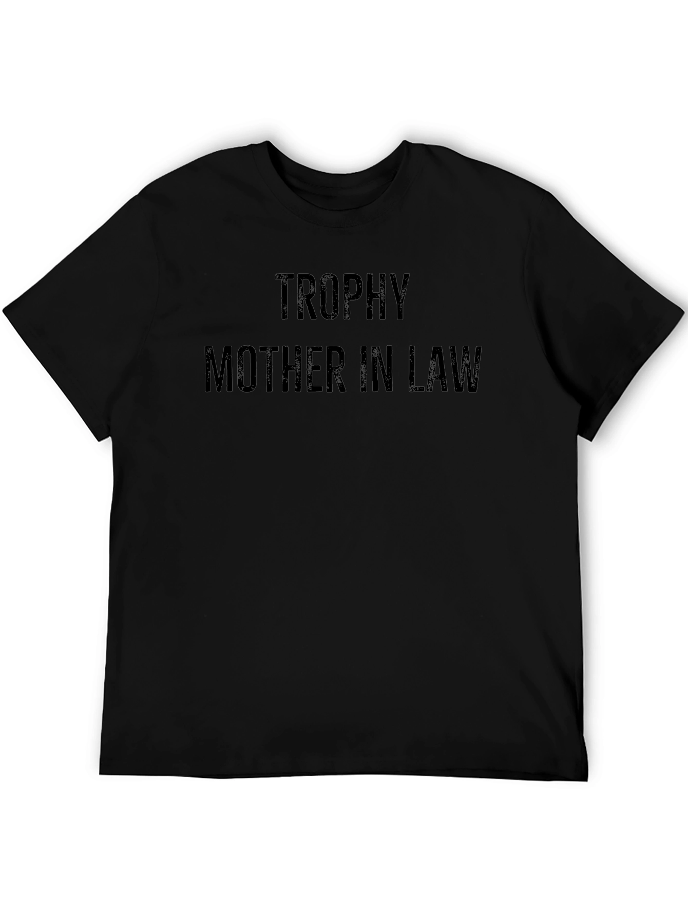 Trophy Mother In Law Graphic T-Shirt