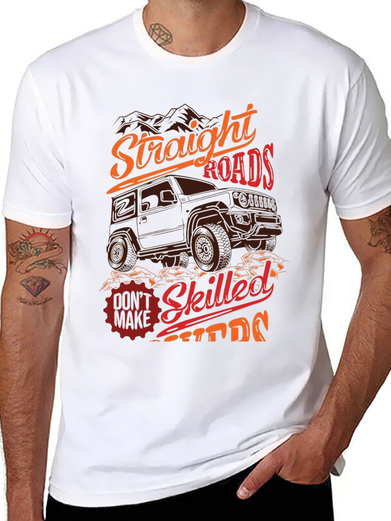 Off-Road Adventure T-Shirt: Straight Roads Skilled Drivers