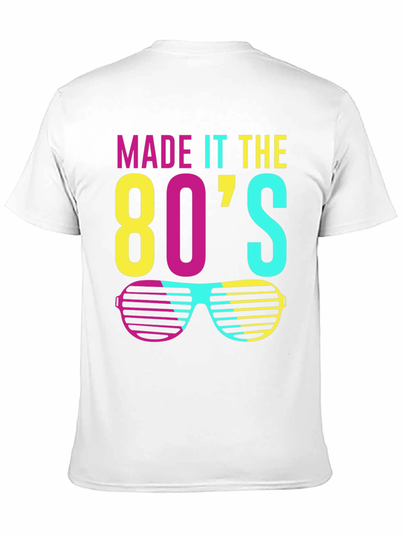 Made it the 80s Retro Sunglasses T-Shirt