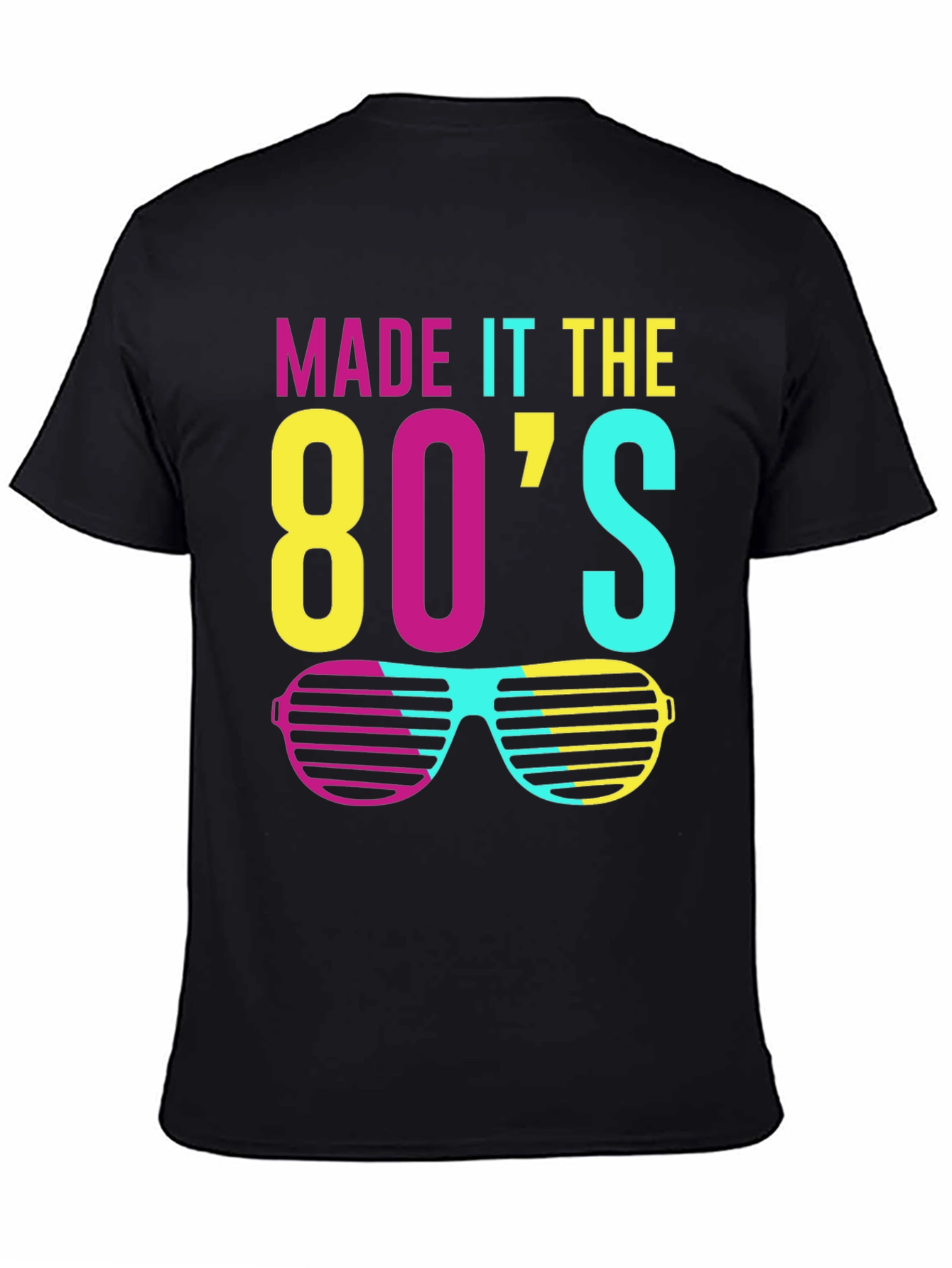 Made it the 80s Retro Sunglasses T-Shirt