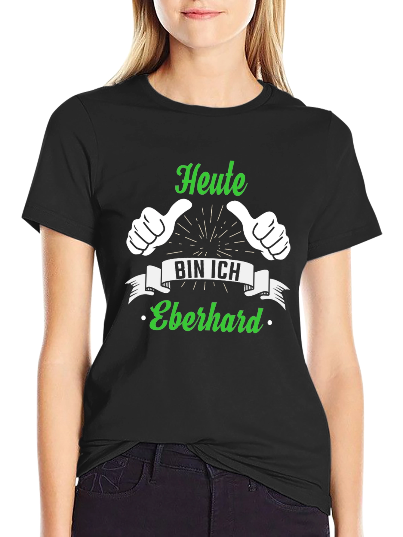 Heute Bin Ich Eberhard T-Shirt