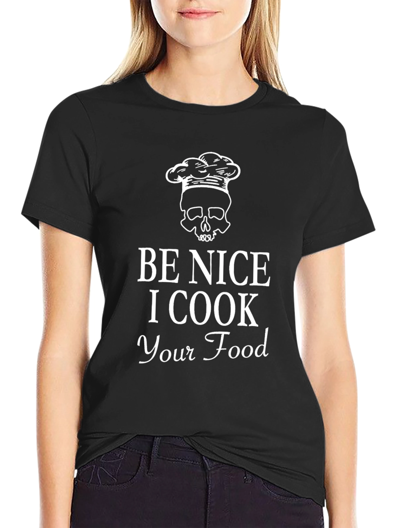 Be Nice I Cook Your Food Graphic T-Shirt