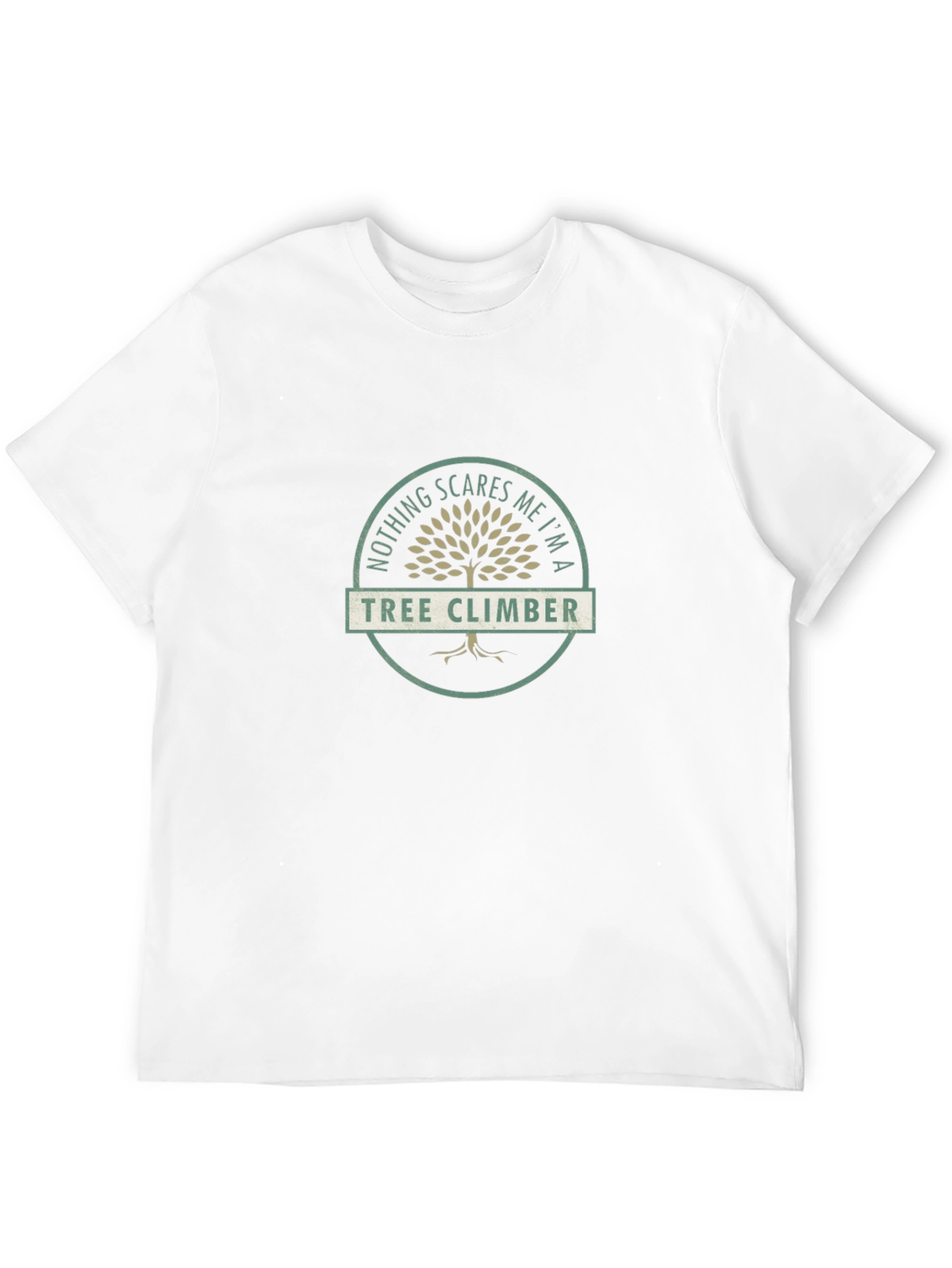 Tree Climber T-Shirt - Nothing Scares Me Tee