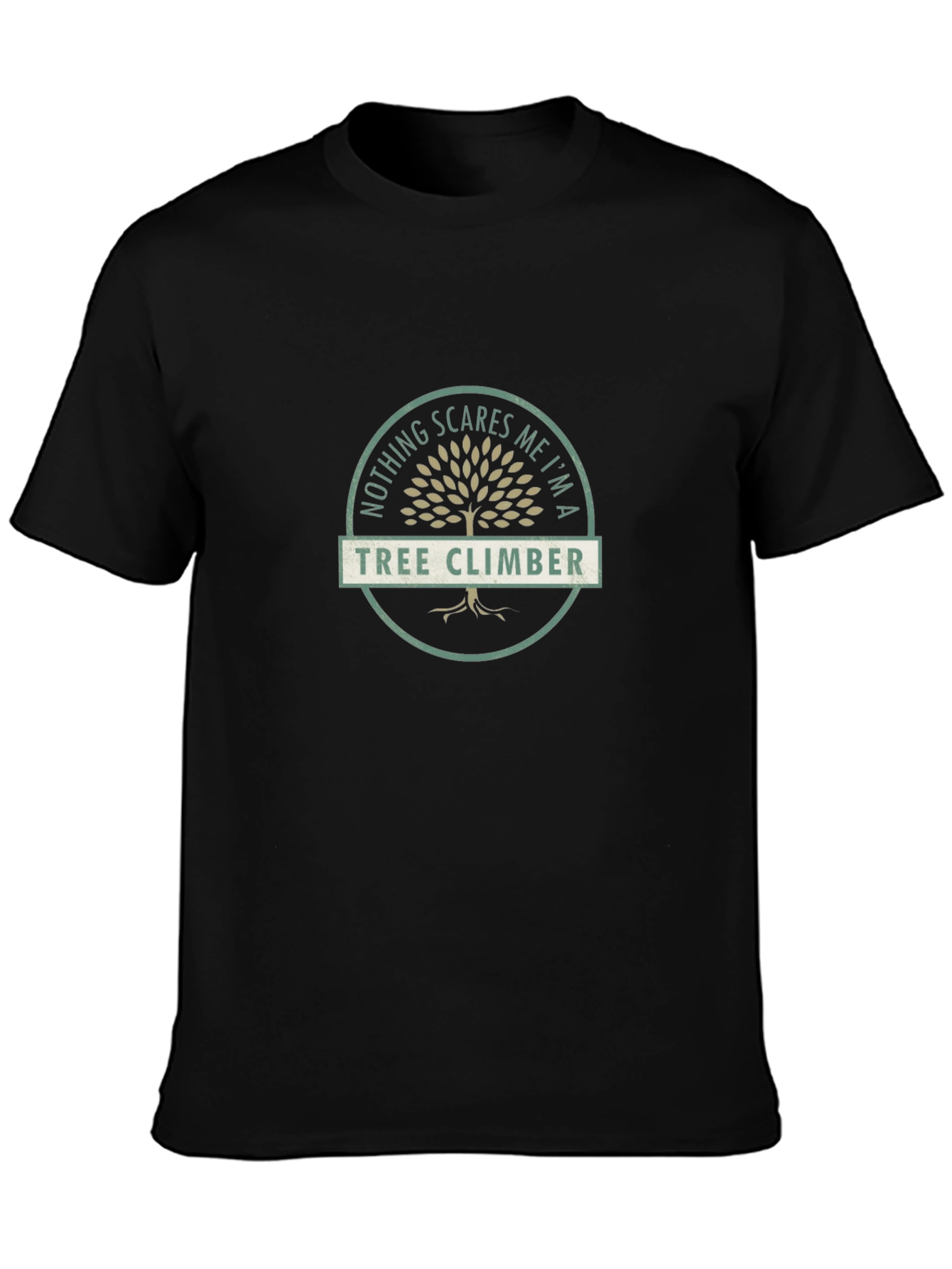 Tree Climber T-Shirt - Nothing Scares Me Tee