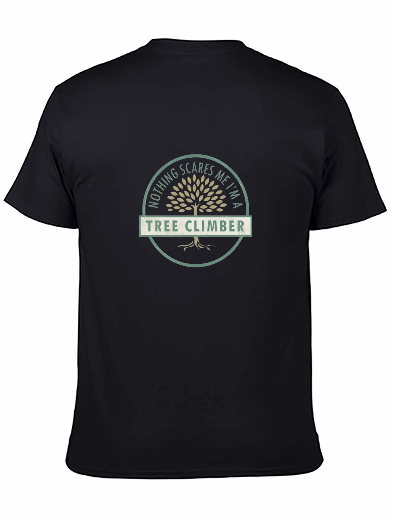 Tree Climber T-Shirt - Nothing Scares Me Tee