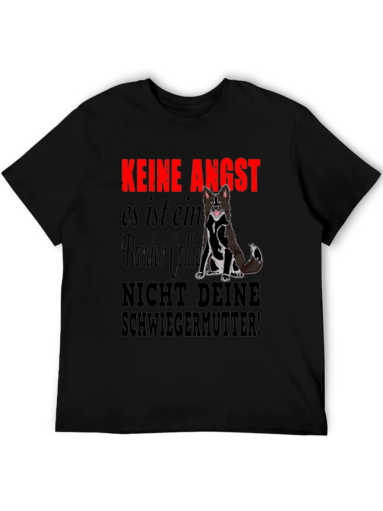Keine Angst Border Collie Graphic T-Shirt