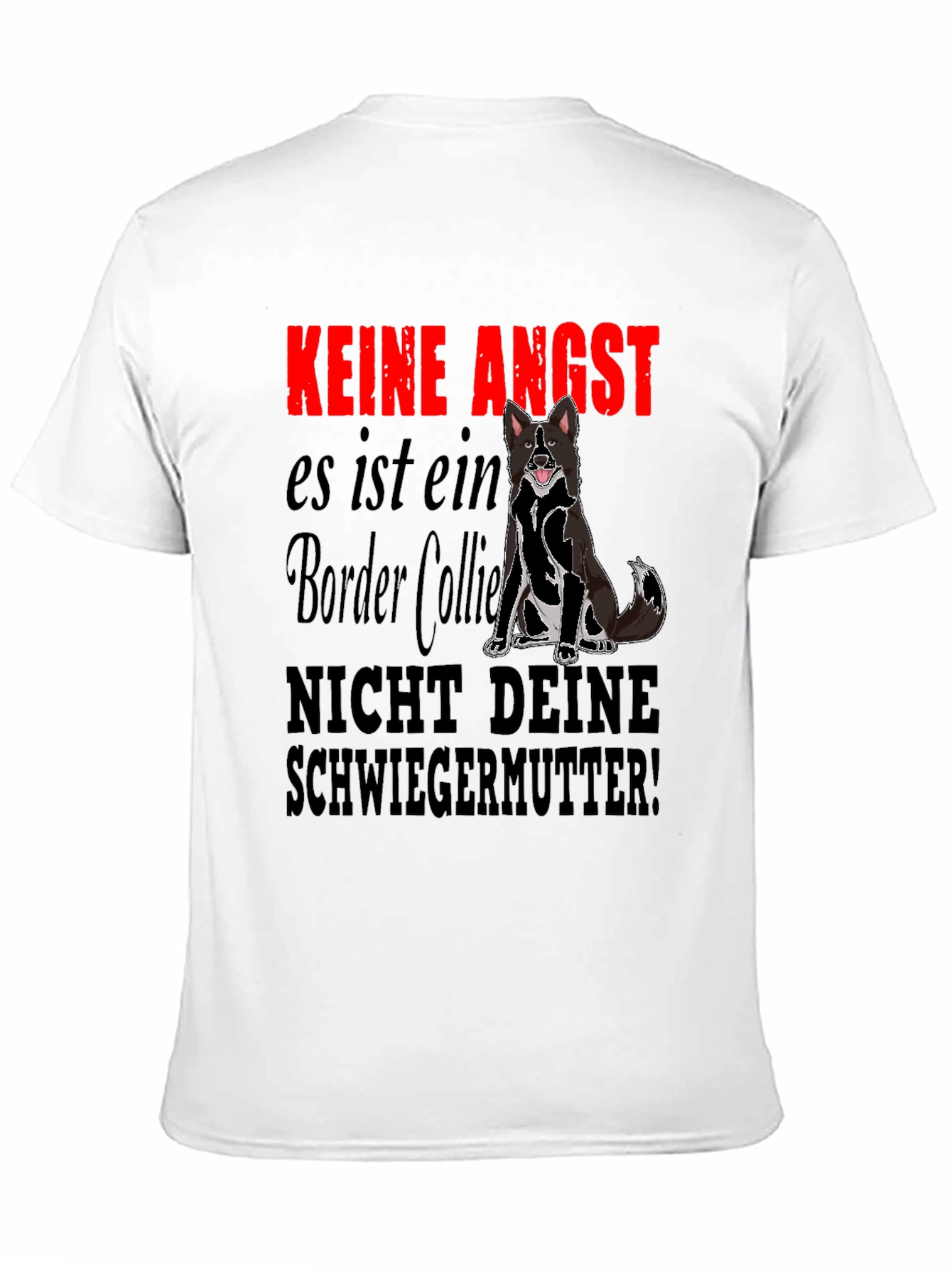 Keine Angst Border Collie Graphic T-Shirt