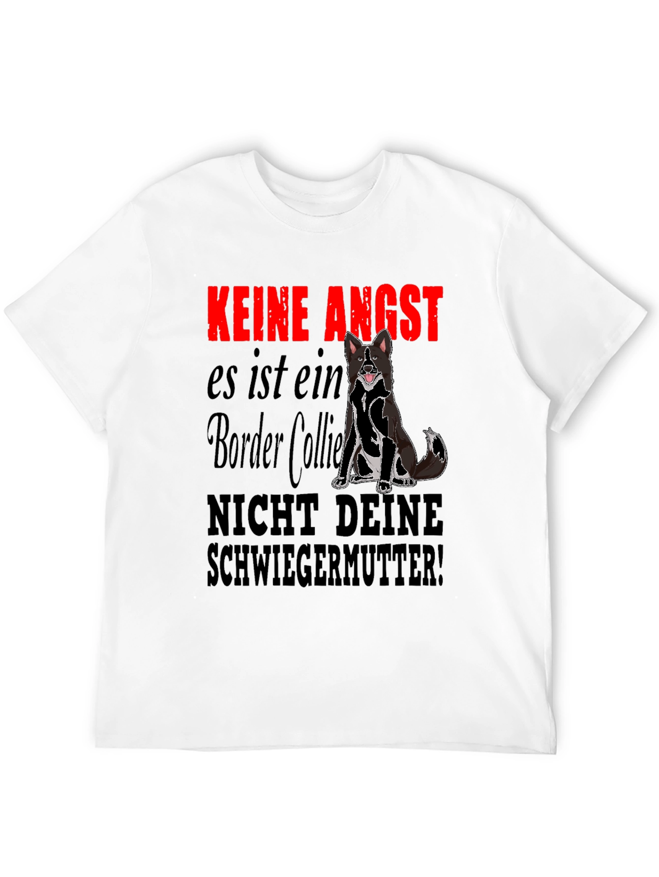Keine Angst Border Collie Graphic T-Shirt