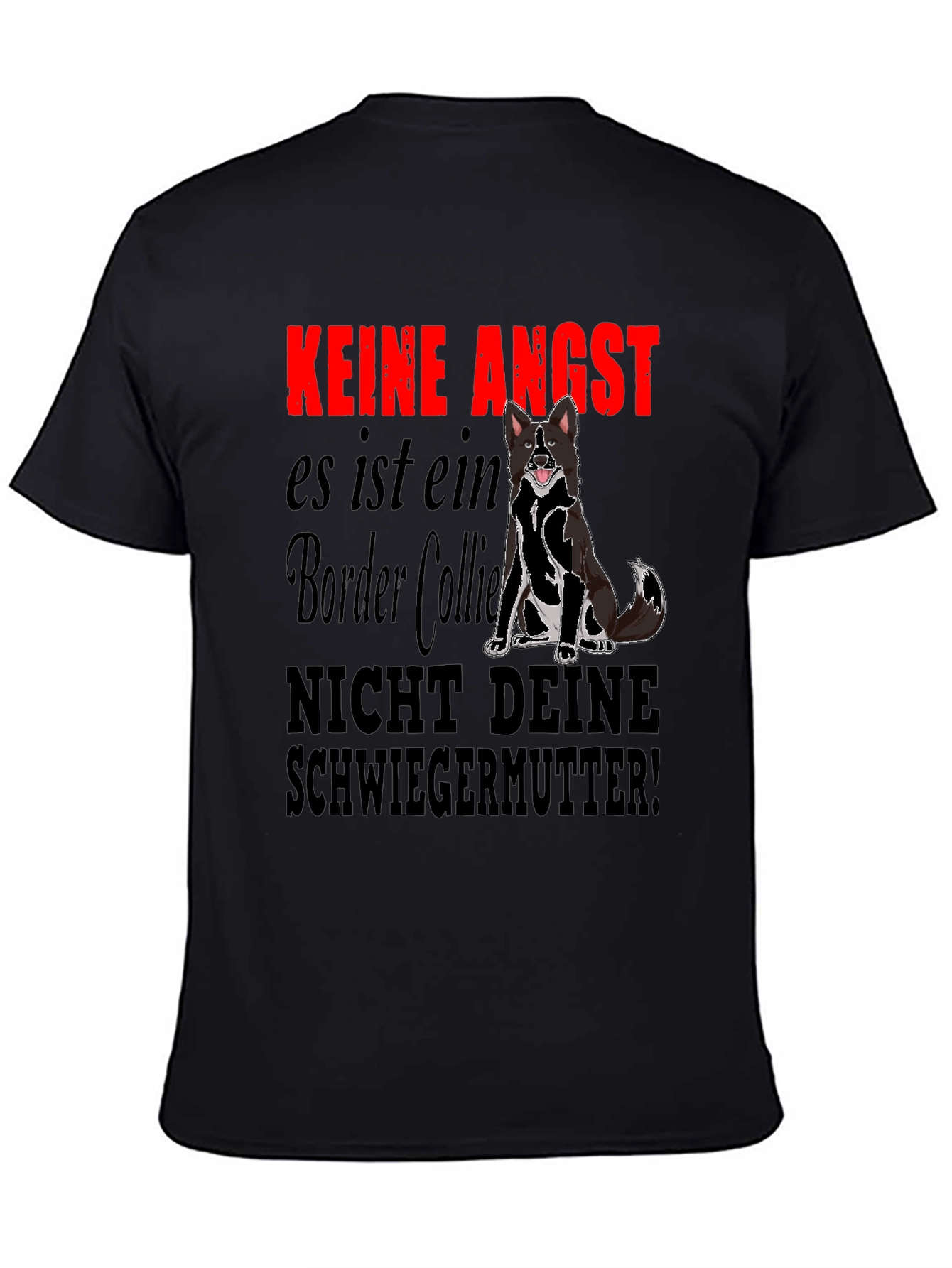 Keine Angst Border Collie Graphic T-Shirt