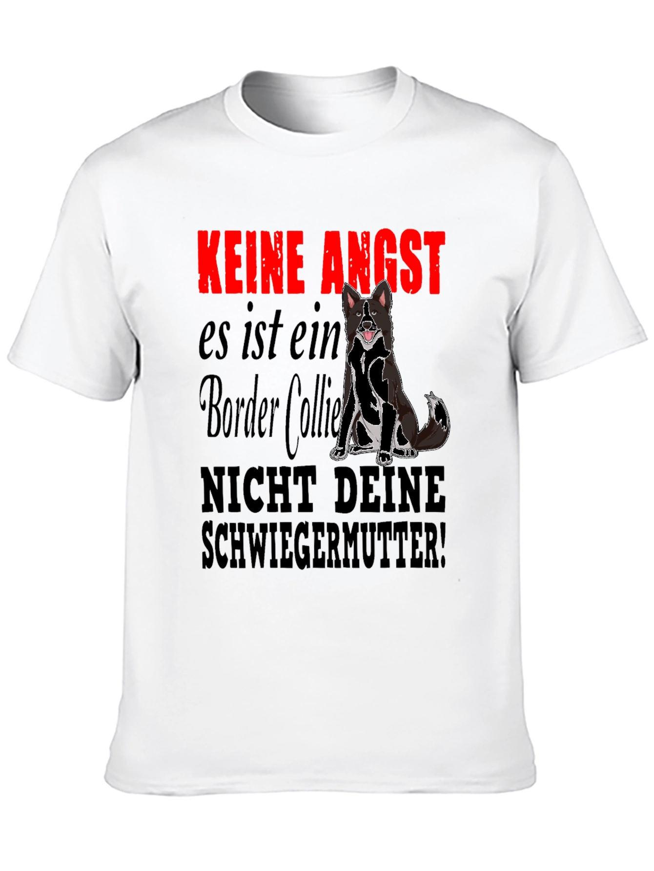 Keine Angst Border Collie Graphic T-Shirt