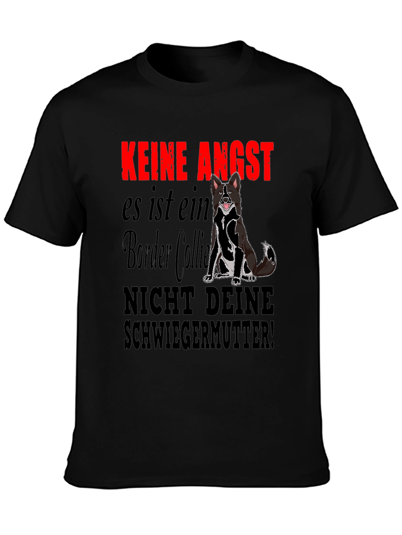Keine Angst Border Collie Graphic T-Shirt