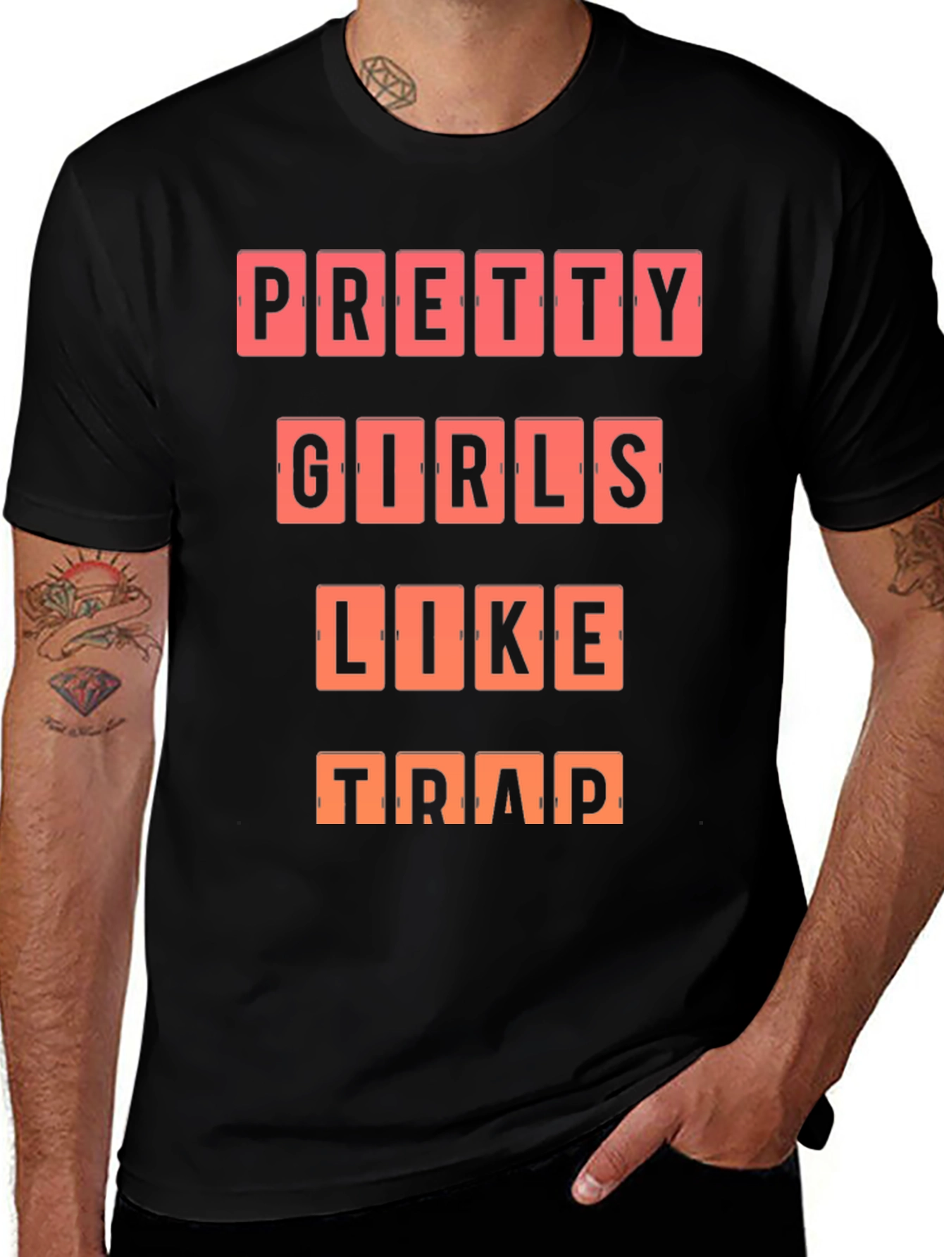 Pretty Girls Like Trap T-Shirt