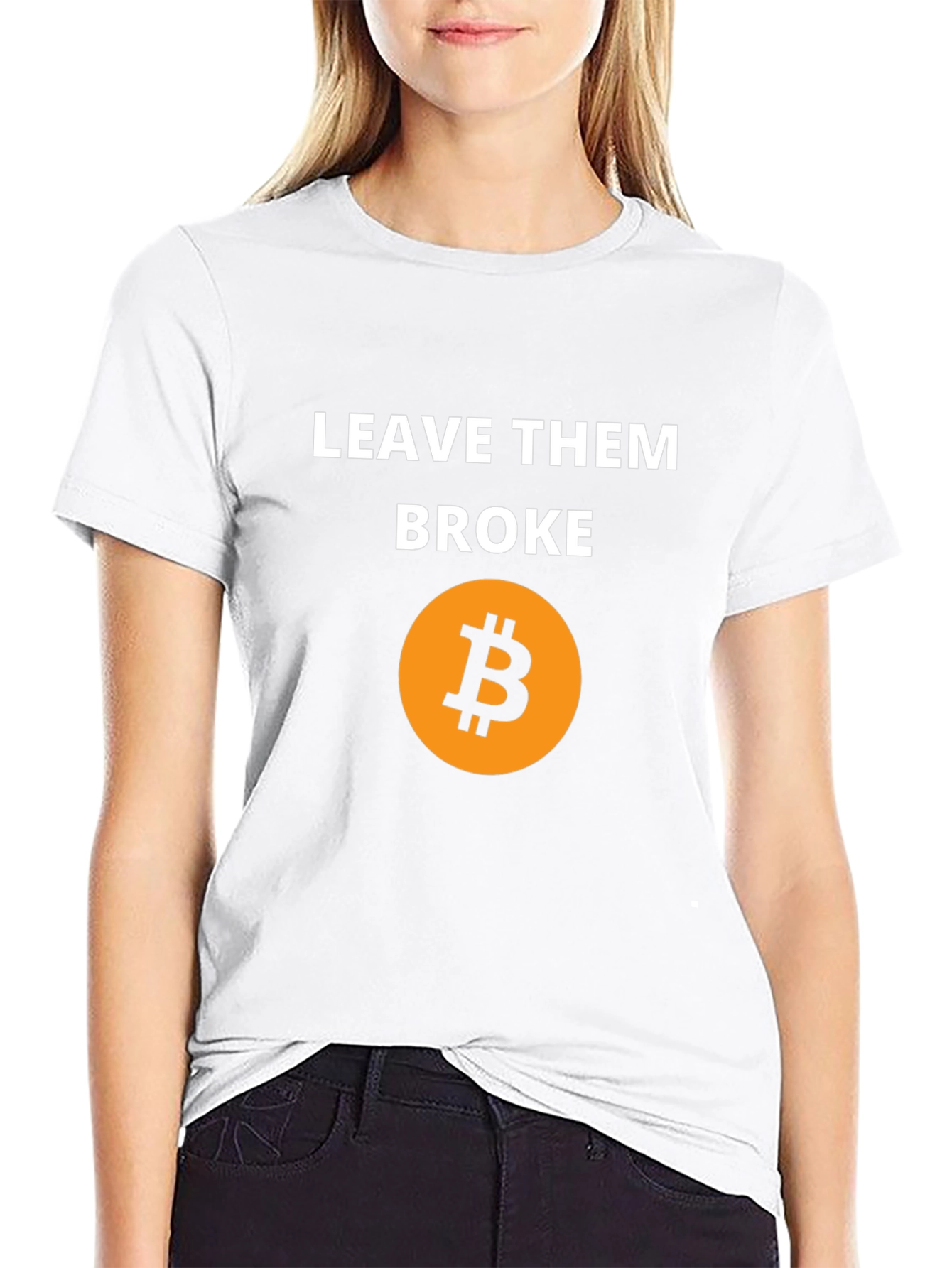 Leave Them Broke Bitcoin T-Shirt - Crypto Tee