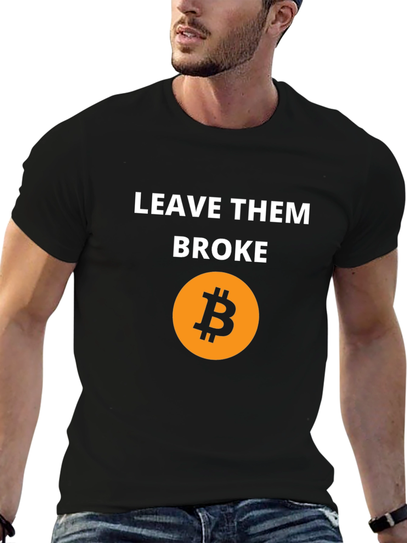 Leave Them Broke Bitcoin T-Shirt - Crypto Tee