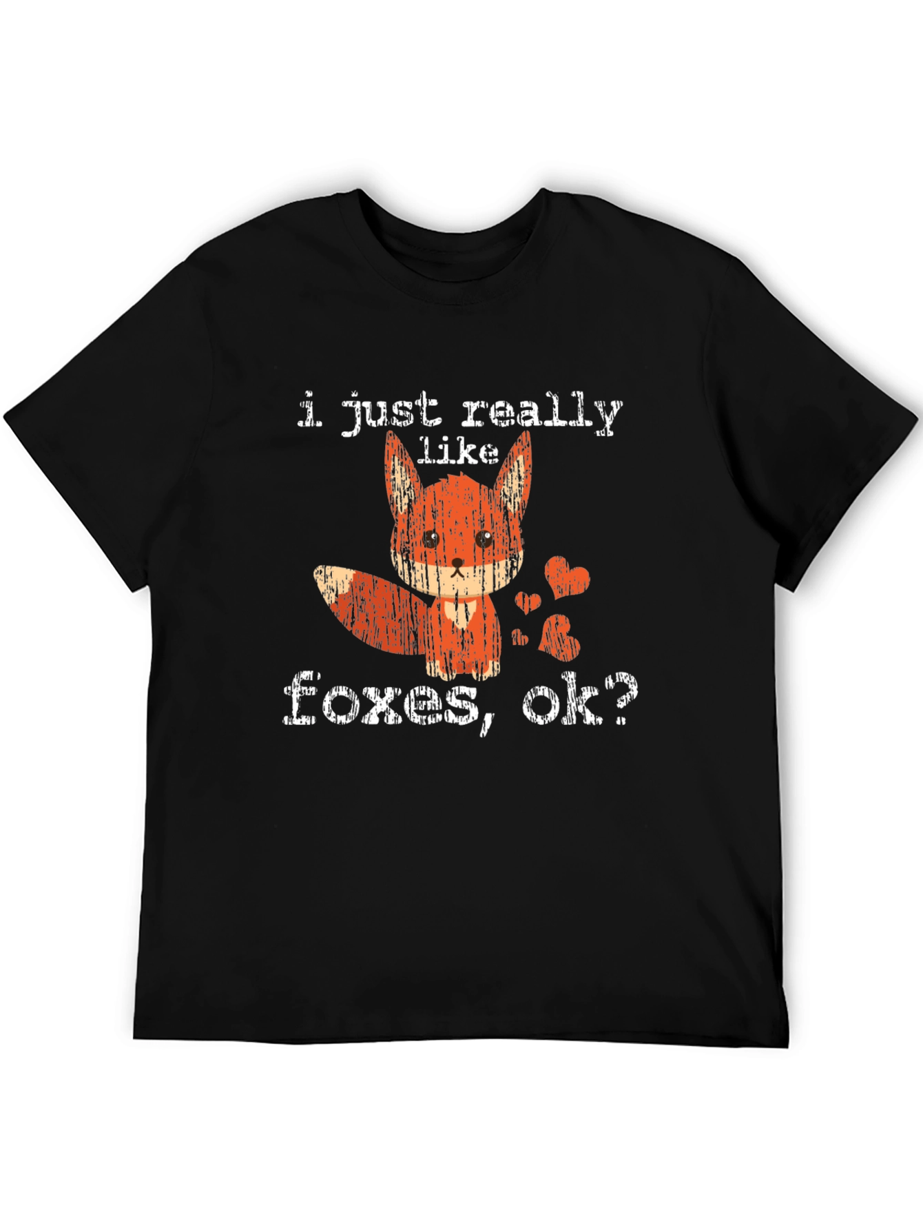 I Just Really Like Foxes Ok? T-Shirt