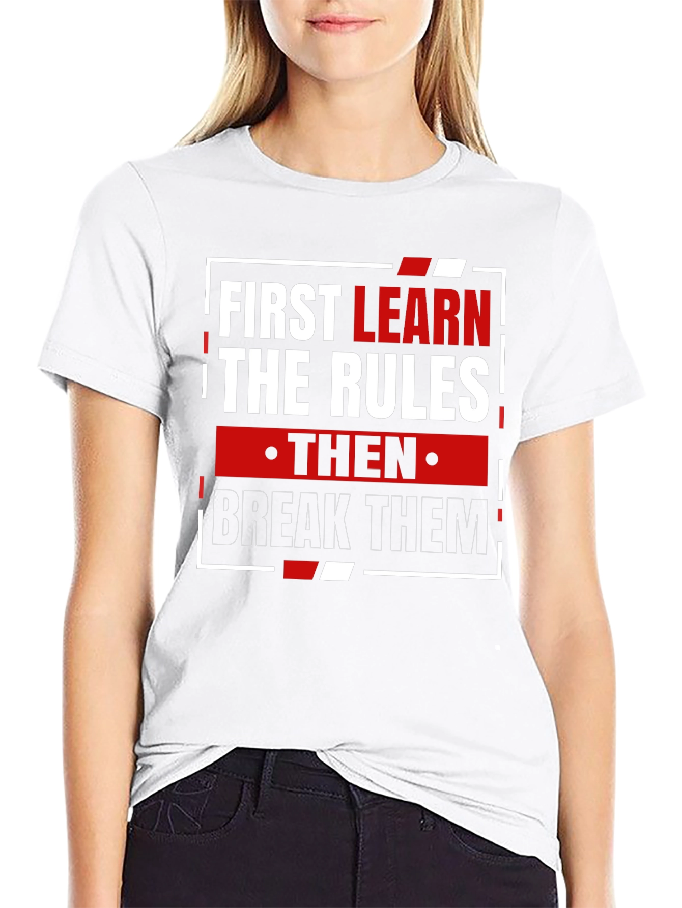 Learn the Rules Break Them T-Shirt