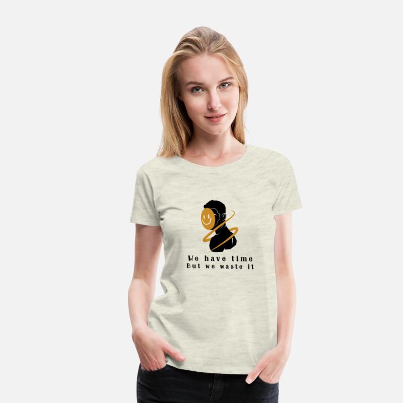 We Have Time But We Waste It Fake Happy Face