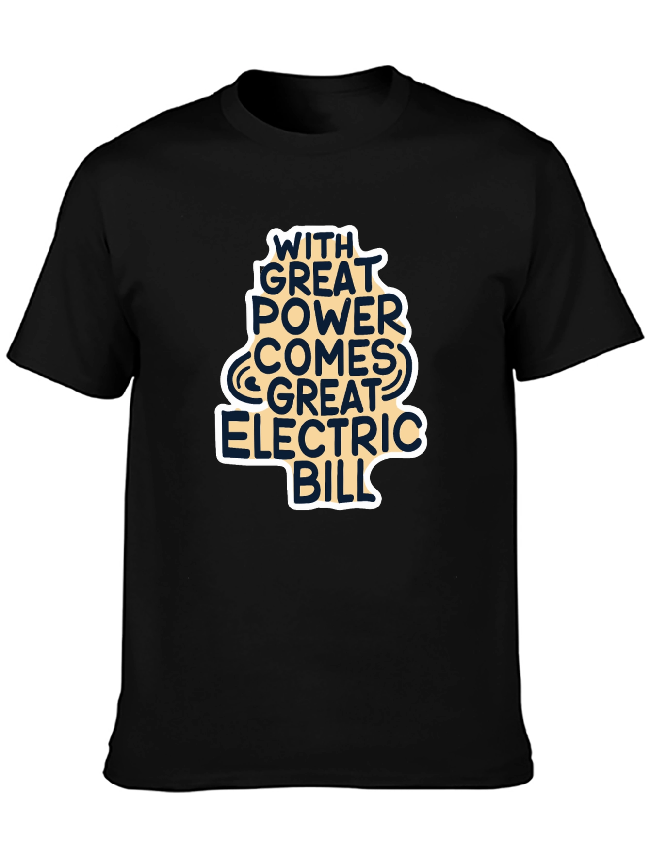 Great Power Electric Bill Graphic T-Shirt