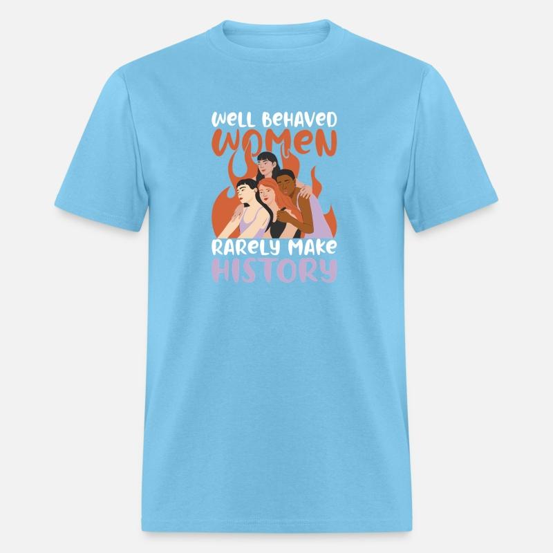 Well Behaved Wo Rarely Make History Strong Wo