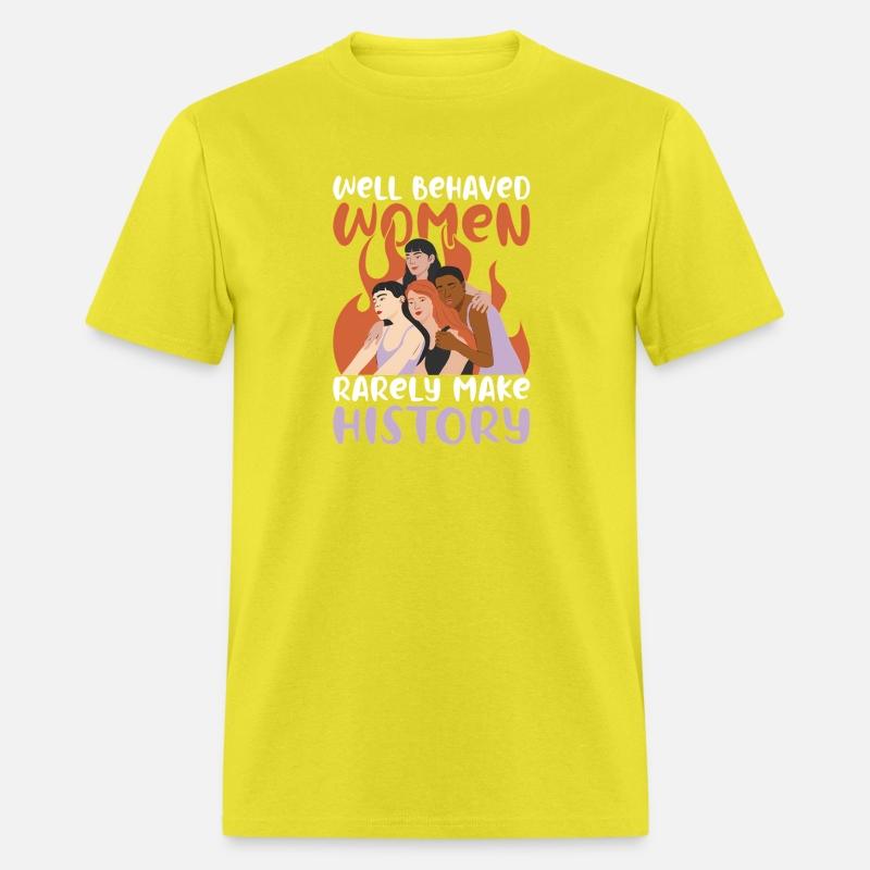 Well Behaved Wo Rarely Make History Strong Wo