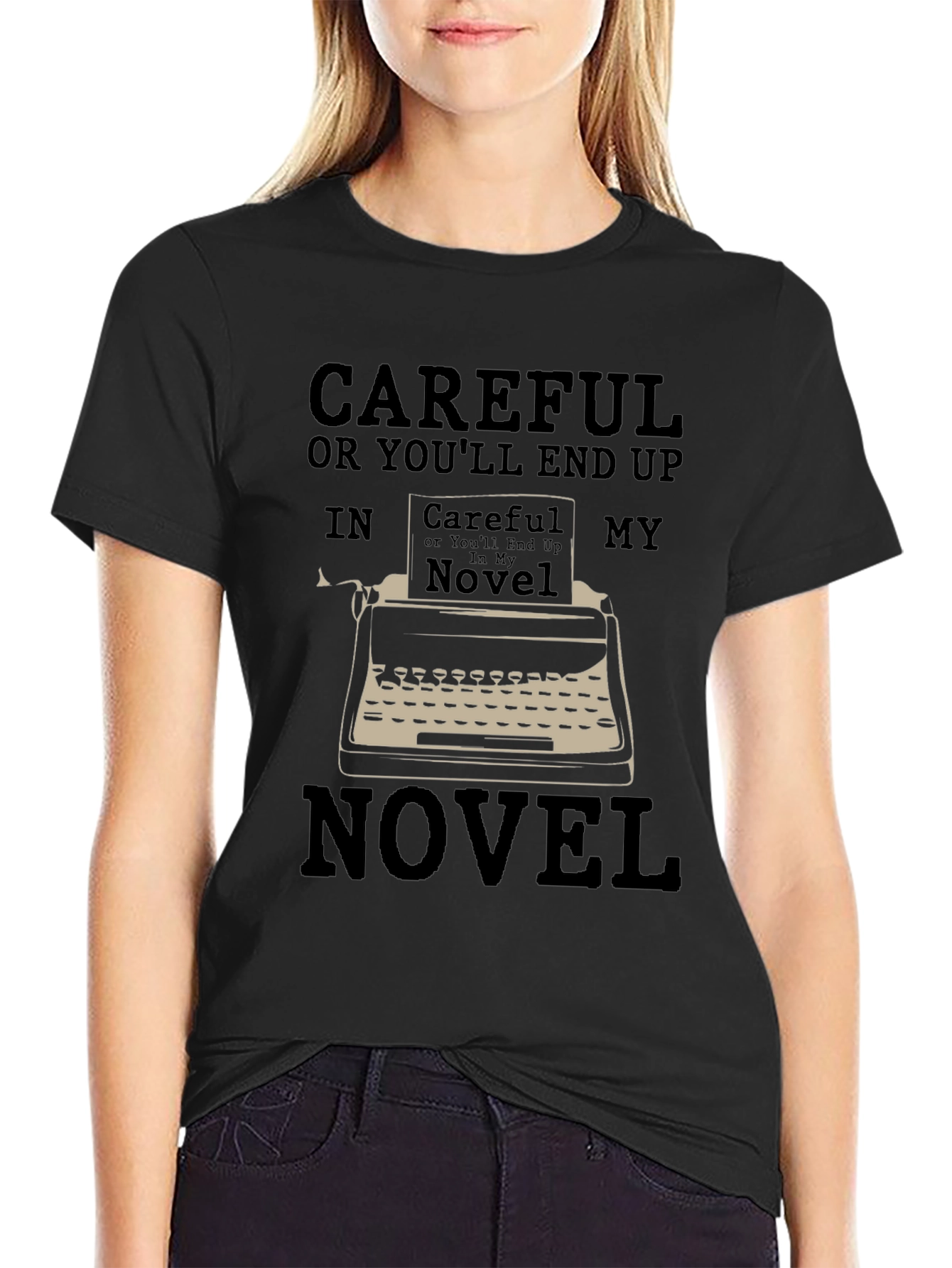 Careful Novel T-Shirt - Writer Humor Tee