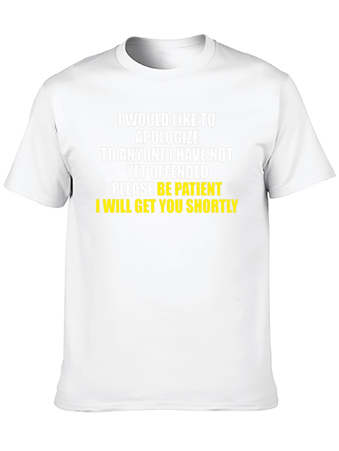 Apology T-Shirt Funny Offensive Sarcastic Humor