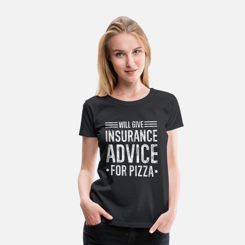 Will Give Insurance Advice Pizza Funny Insurance