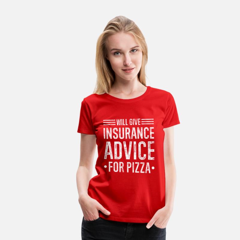 Will Give Insurance Advice Pizza Funny Insurance